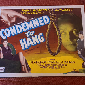 Condemned To Hang - General Lobby Cards