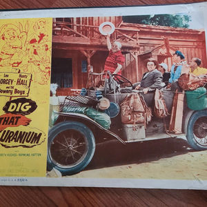 Dig That Uranium - General Lobby Cards