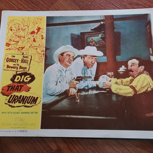 Dig That Uranium - General Lobby Cards