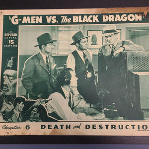 G-Men Vs. The Black Dragon - Serial Lobby Cards