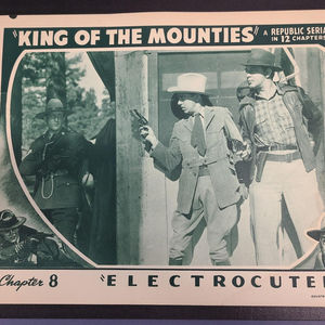 KIng Of The Mounties - Serial Lobby Cards