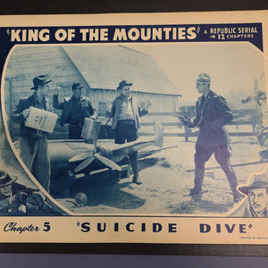 King Of The Mounties - Serial Lobby Cards