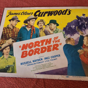 North Of The Border - Western Lobby Cards