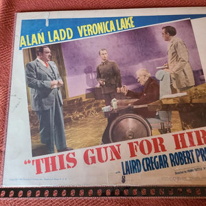 This Gun For Hire - General Lobby Cards