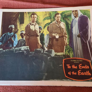 To The Ends of the Earth - General Lobby Cards