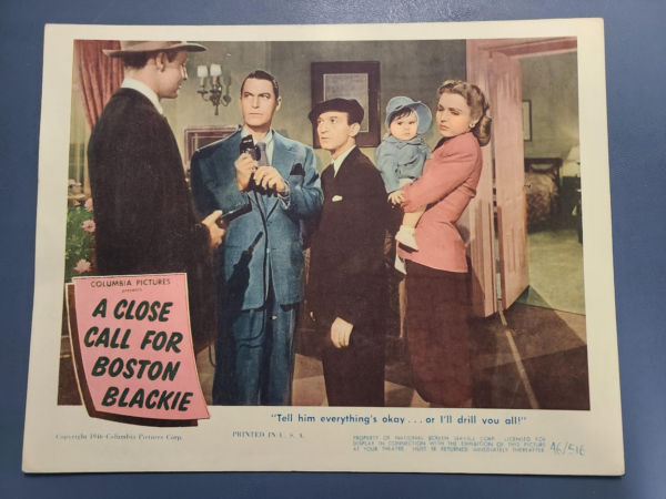 A Close Call For Boston Blackie 1946 General Lobby Cards