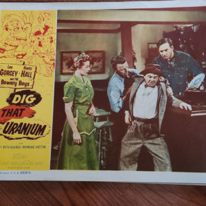 Dig That Uranium 1955 General Lobby Cards