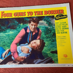 Four Guns To The Border 1954 Western Lobby Cards