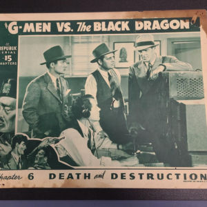 G-Men Vs. The Black Dragon 1943 Serial Lobby Cards