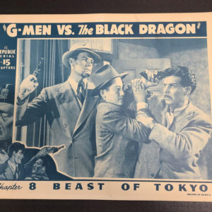 G-Men Vs. The Black Dragon 1943 Serial Lobby Cards