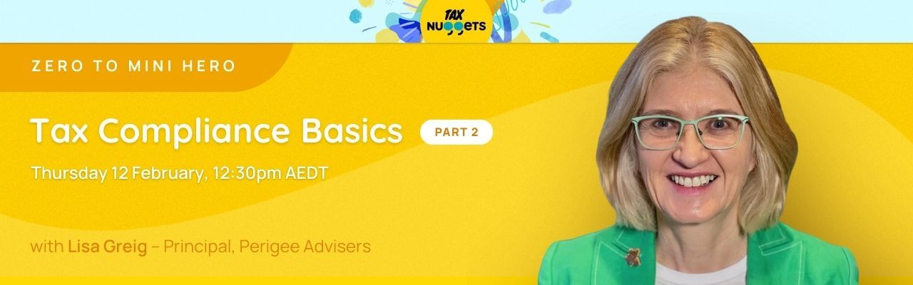 Zero to Mini Hero 2026: Tax Compliance Basics - Part 2