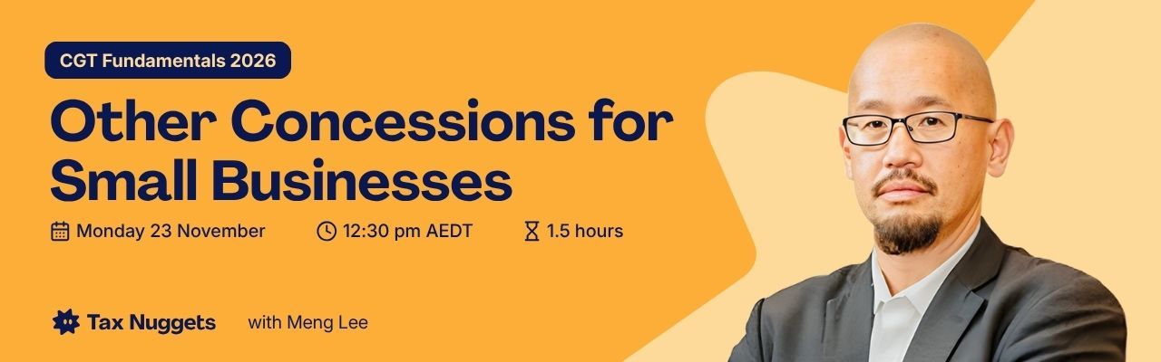 CGT Fundamentals 2026: Other Concessions for Small Businesses
