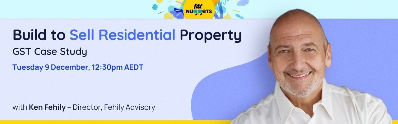 GST Case Study: Build to Sell Residential Property