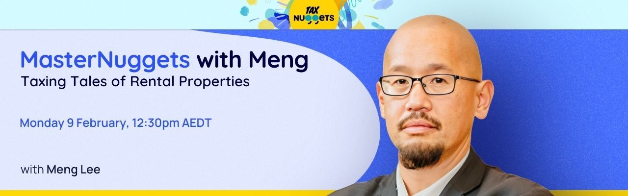 MasterNuggets with Meng: Taxing Tales of Rental Properties