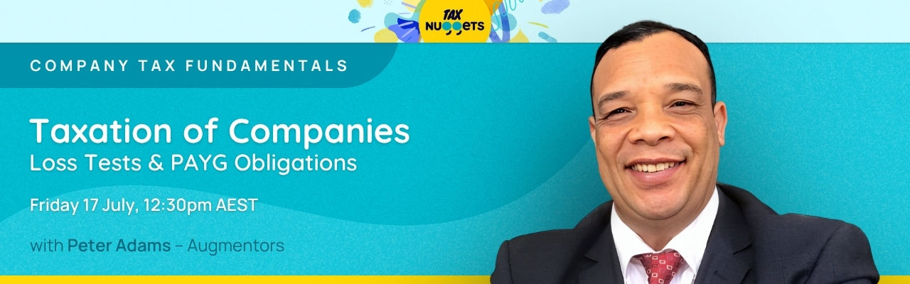 Taxation of Companies: Loss Tests & PAYG Obligations - Company Tax Fundamentals 2026