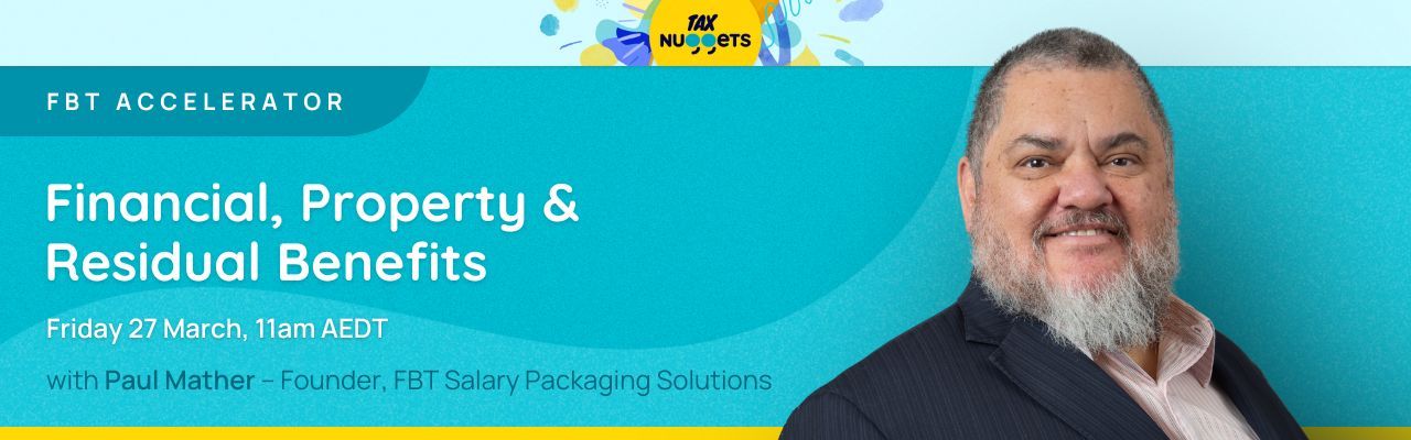 FBT Accelerator 2026: Financial, Property & Residual Benefits