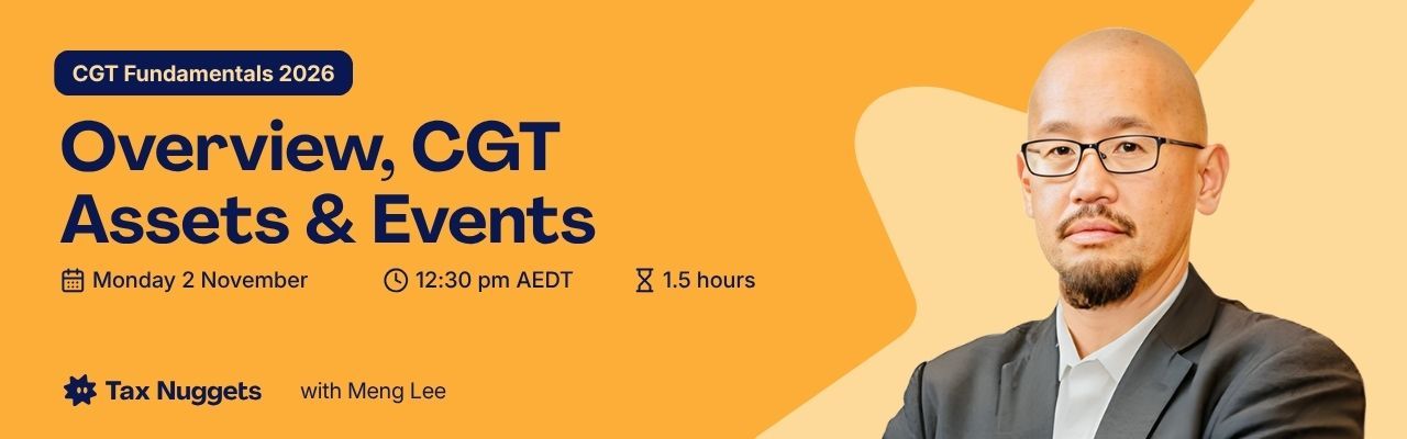 CGT Fundamentals 2026: Overview, CGT Assets & Events