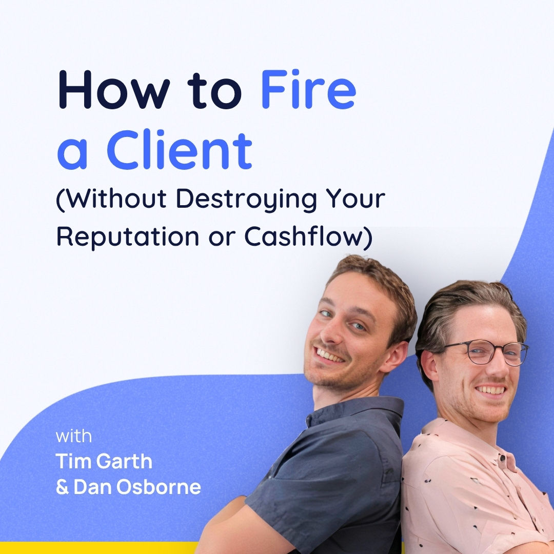 How to Fire a Client (Without Destroying Your Reputation or Cashflow)