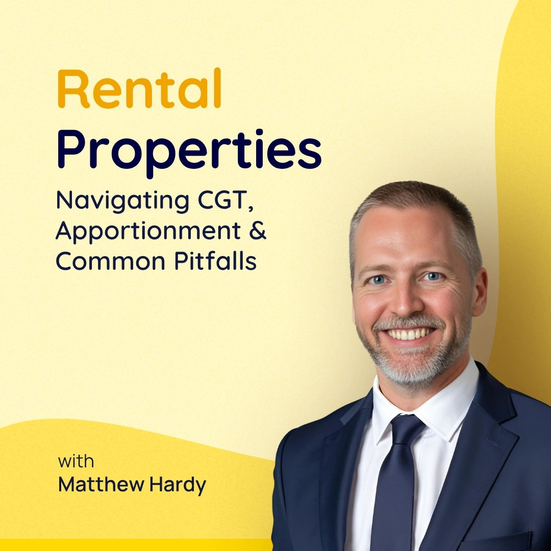 Rental Properties: Navigating CGT, Apportionment & Common Pitfalls