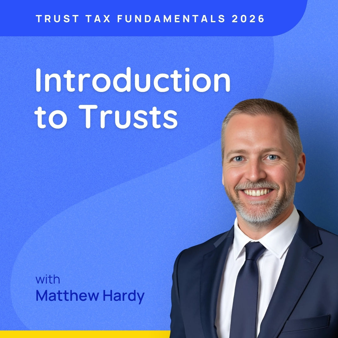 Trust Tax Fundamentals 2026: Introduction to Trusts