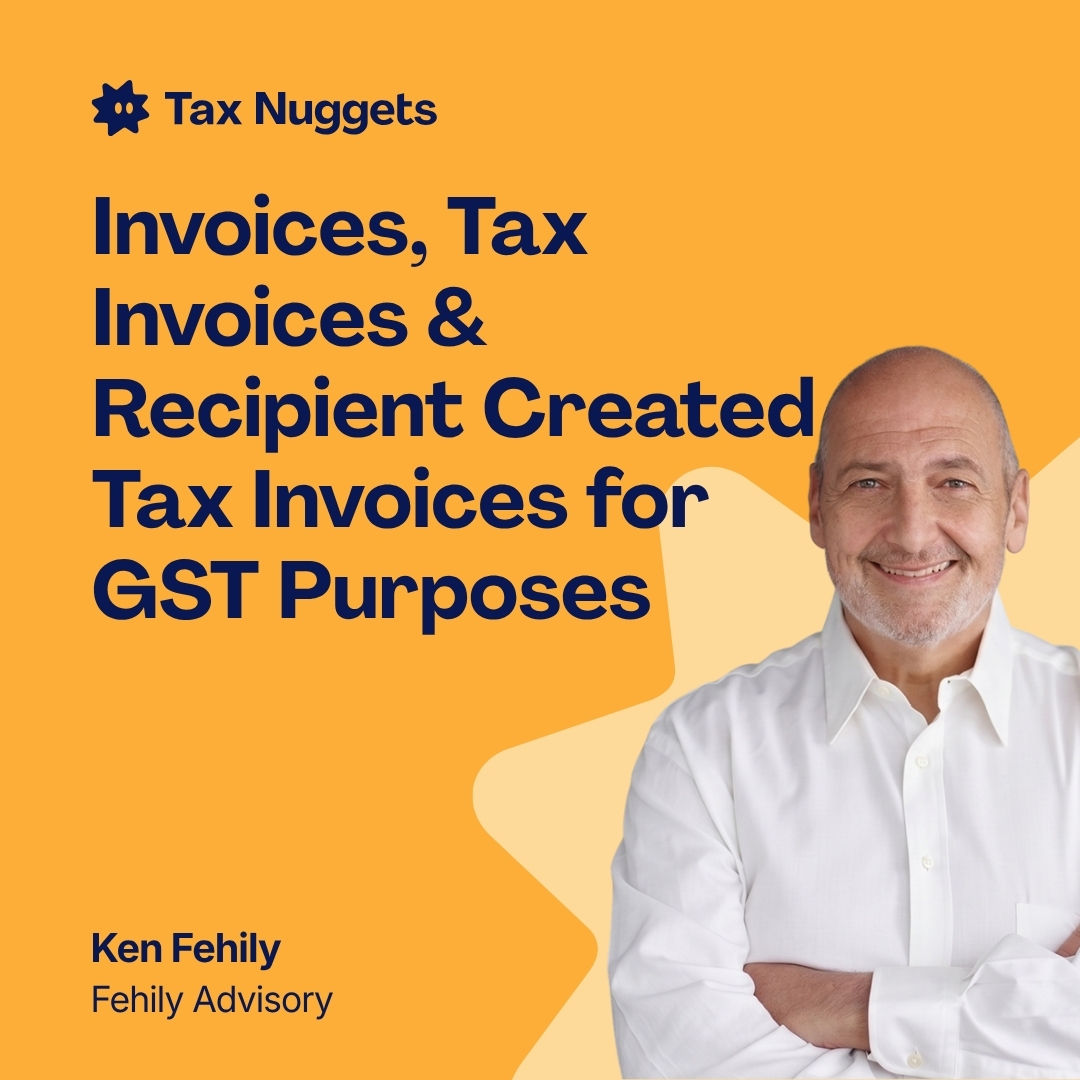 Invoices, Tax Invoices & Recipient Created Tax Invoices for GST Purposes