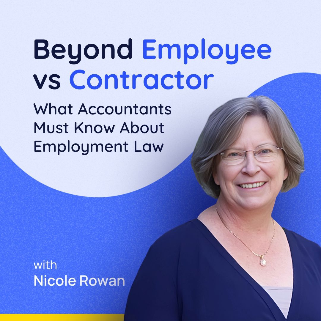 Beyond Employee vs Contractor: What Accountants Must Know About Employment Law 