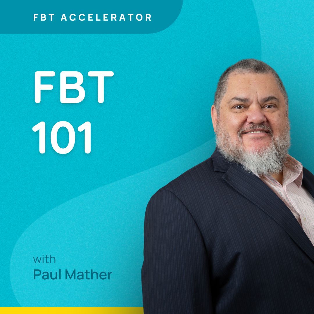 FBT Accelerator 2026: FBT 101 | Tax Nuggets Academy