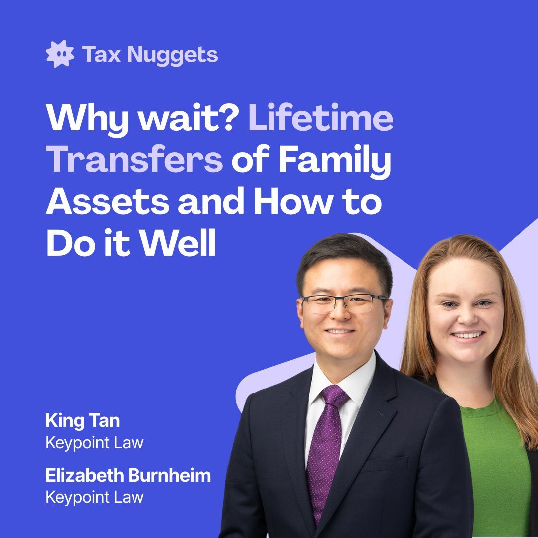 Why wait? Lifetime Transfers of Family Assets and How to Do it Well