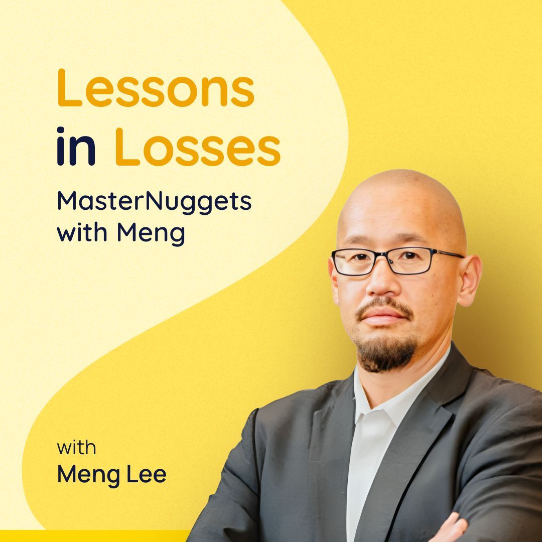 MasterNuggets with Meng: Lessons in Losses