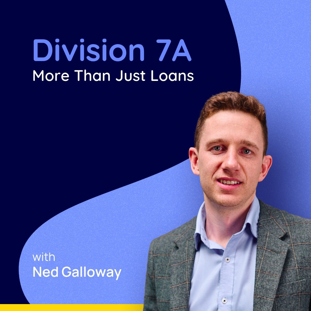 Division 7A: More Than Just Loans