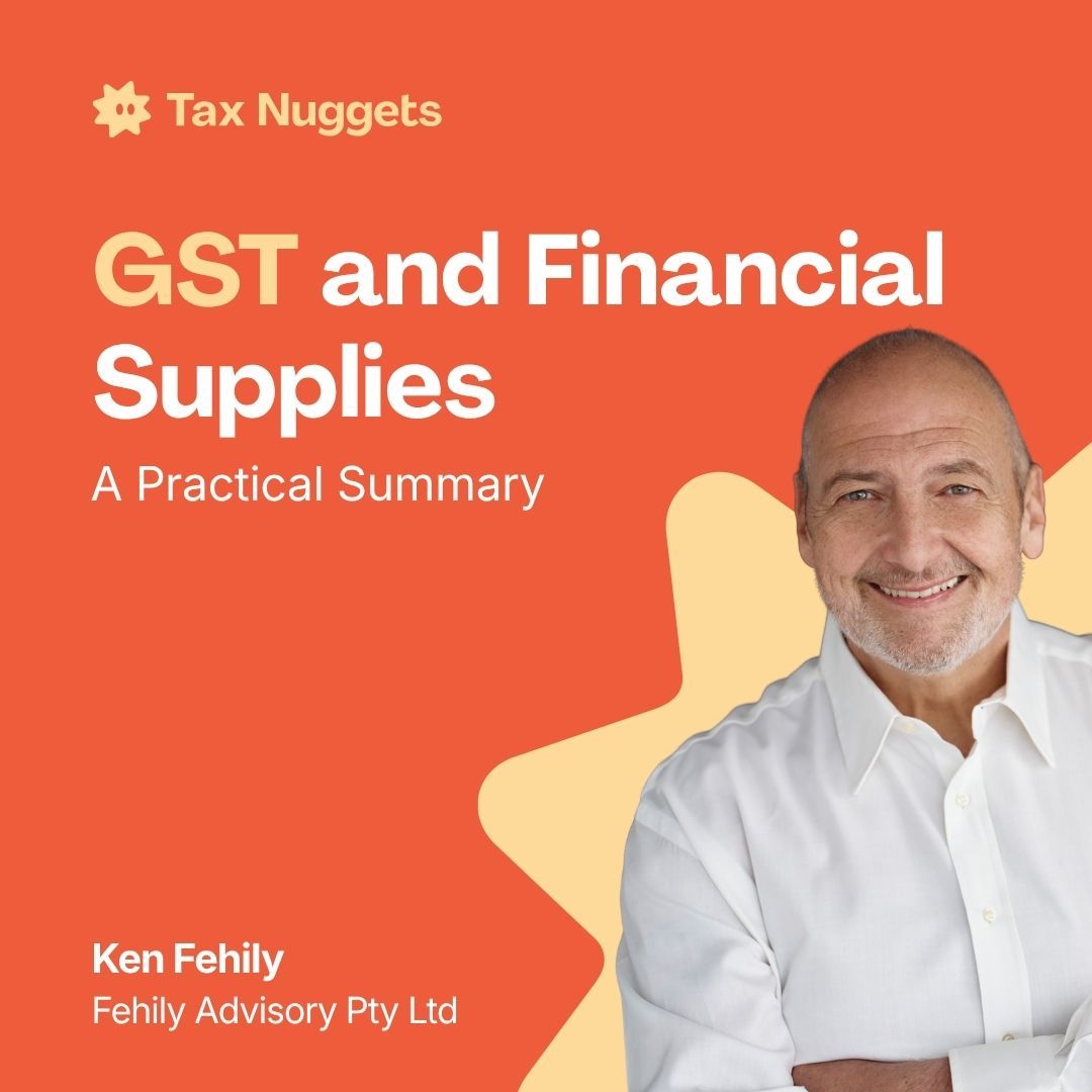GST and Financial Supplies: A Practical Summary