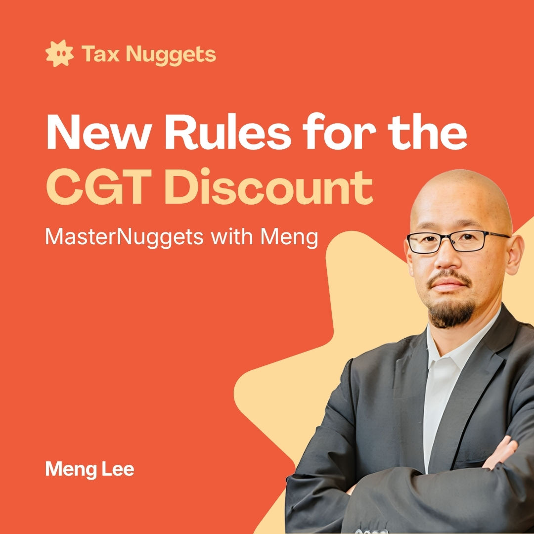 MasterNuggets with Meng: New Rules for the CGT Discount