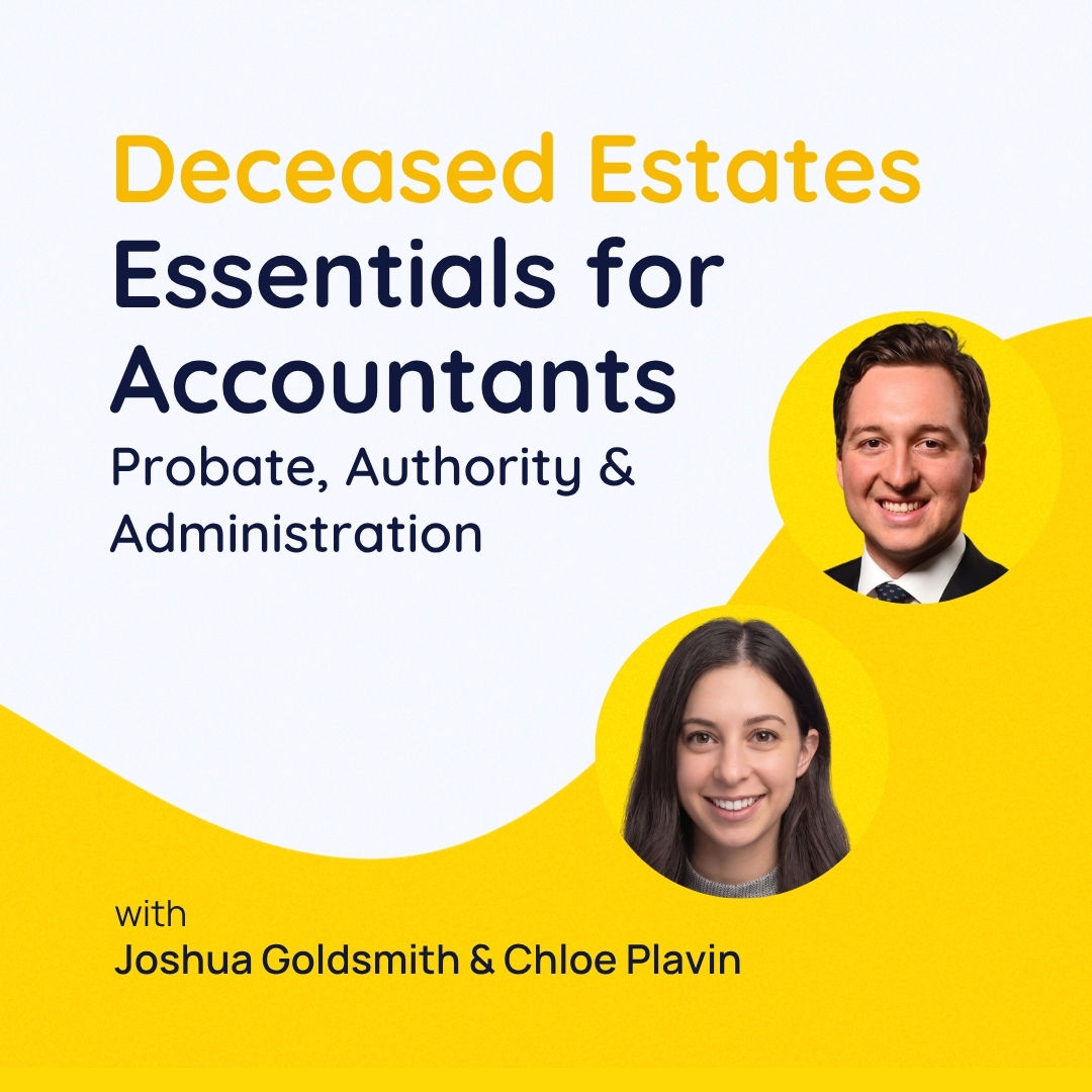 Deceased Estates Essentials for Accountants: Probate, Authority & Administration