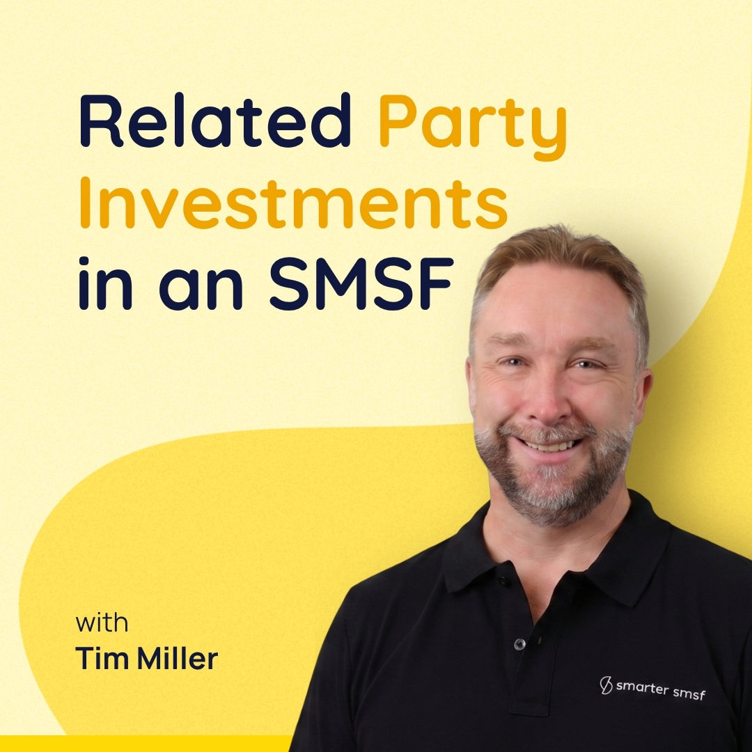 Related Party Investments in an SMSF