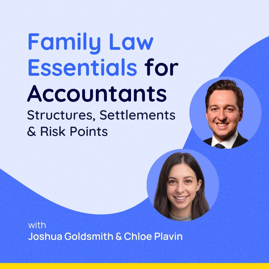 Family Law Essentials for Accountants: Structures, Settlements & Risk Points