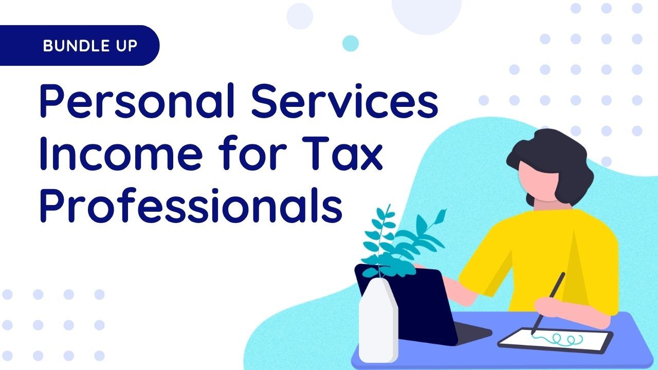Personal Services Income for Tax Professionals