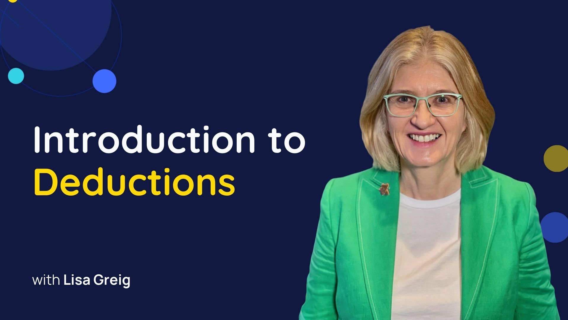 Introduction to Deductions: General, Specific, Denied