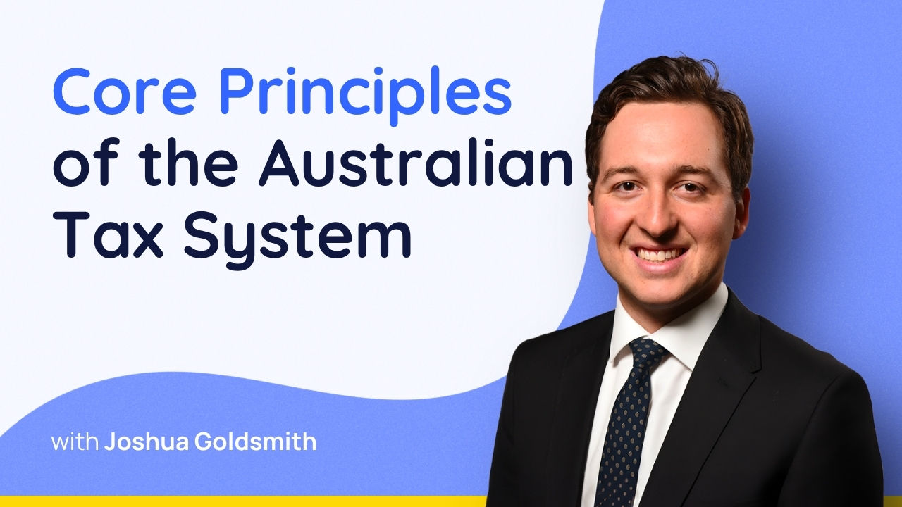 Core Principles of the Australian Tax System