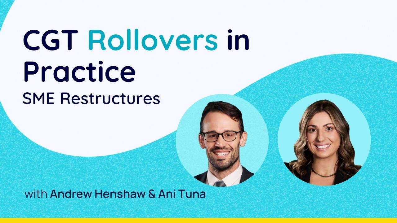 CGT Rollovers in Practice: SME Restructures