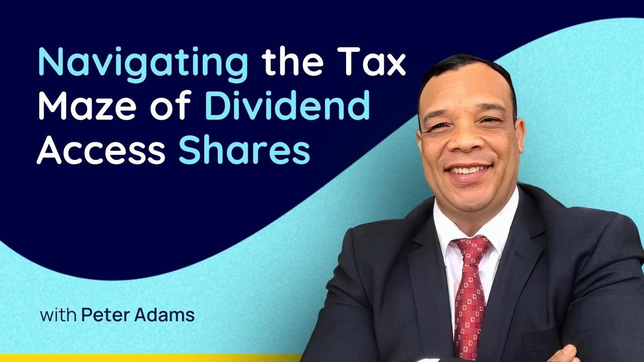 Navigating the Tax Maze of Dividend Access Shares
