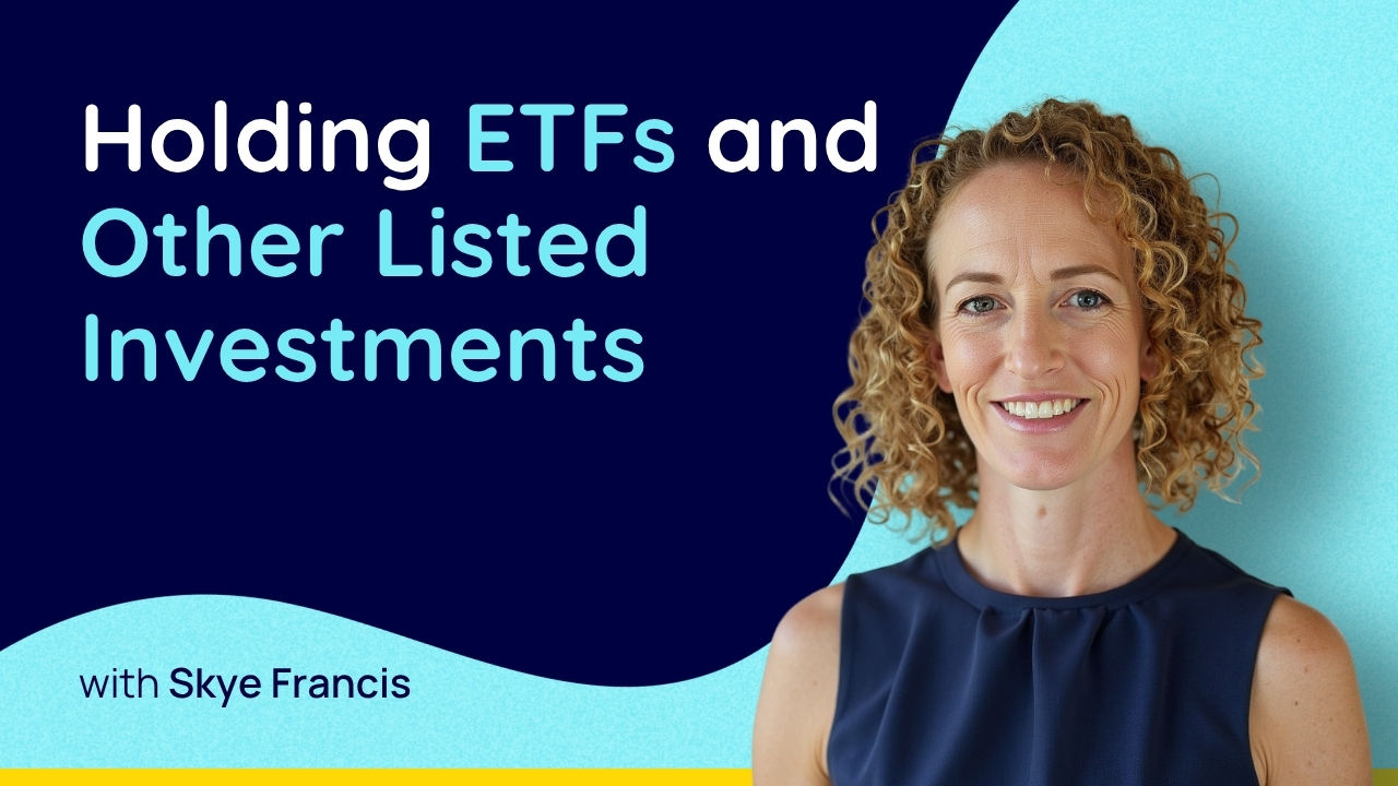Holding ETFs and Other Listed Investments