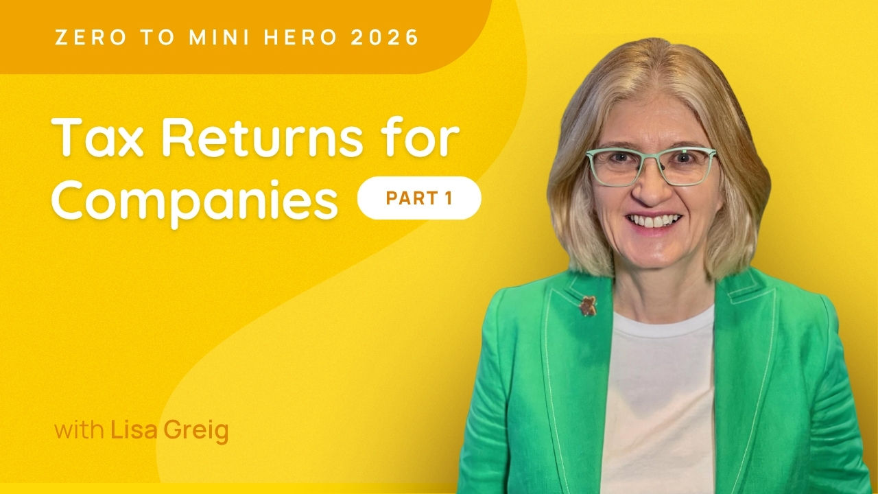 Tax Returns for Companies - Part 1 - Zero to Mini Hero 2026