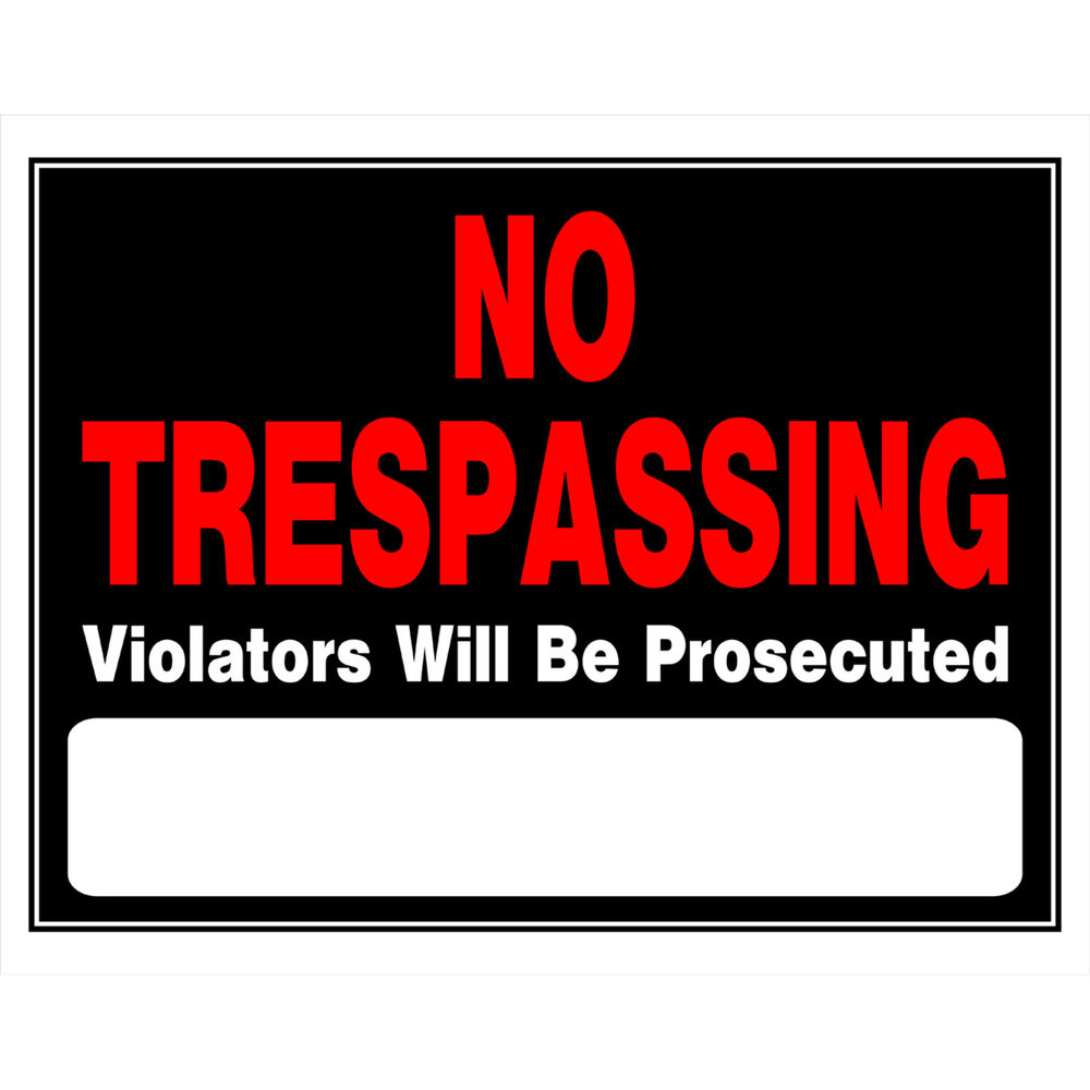No Trespass Sign 15X19