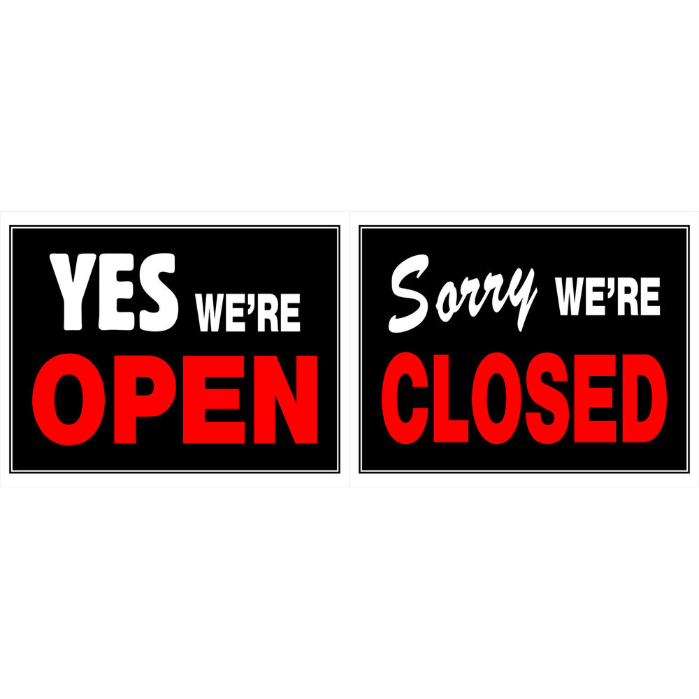 Open Close Sign 15 X 19