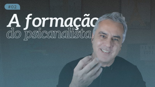 A Formação do Psicanalista - Trajetória pessoal (Alexandre Simões)