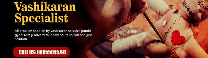 Pandit Gyani Ram – BEST VASHIKARAN SPECIALIST IN INDIA