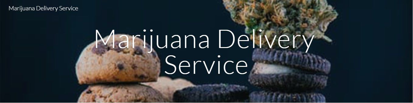 Marijuana Delivery Service