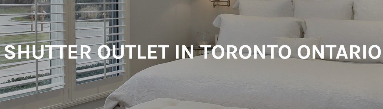 Shutter Outlet Toronto