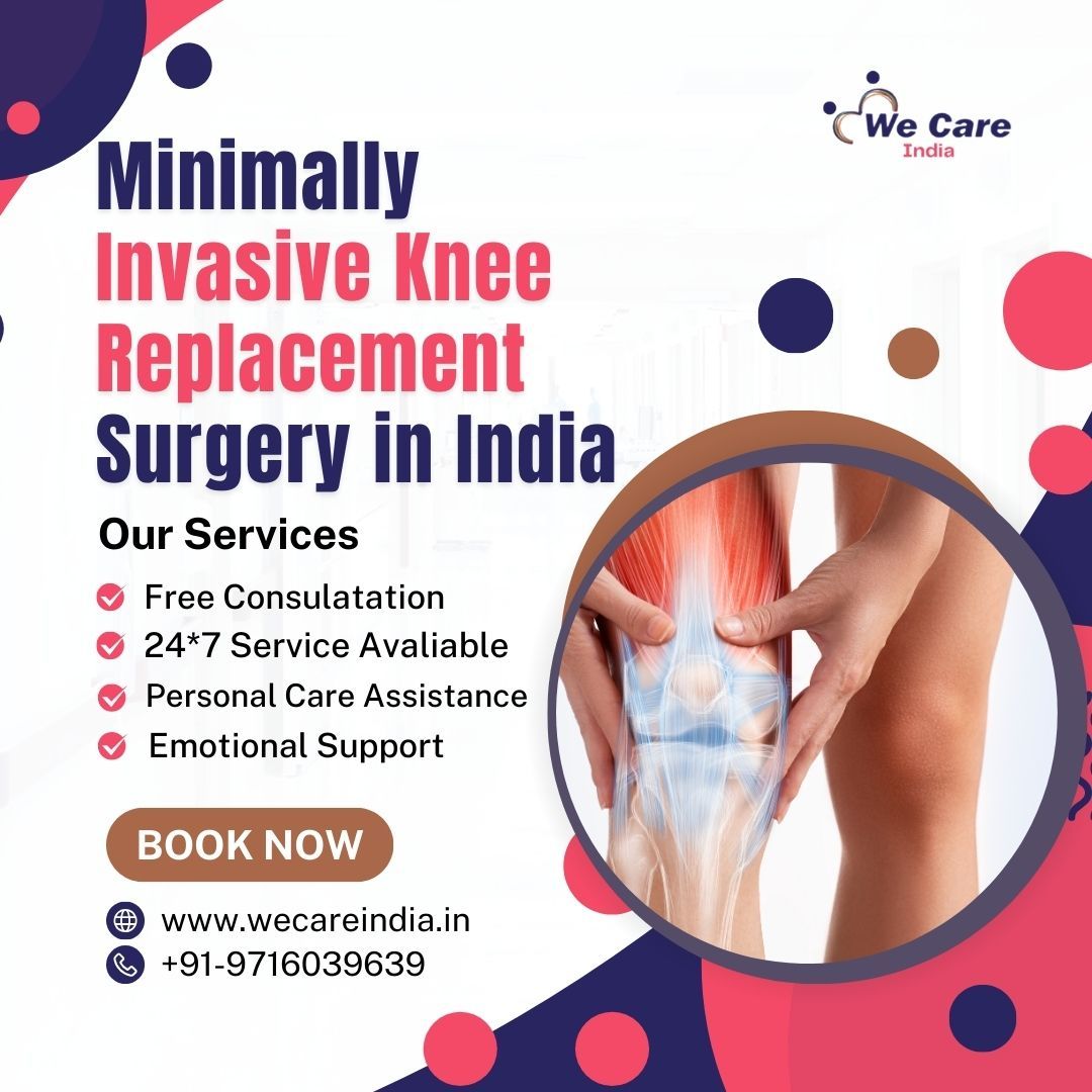 Minimally Invasive Knee Replacement Surgery in India