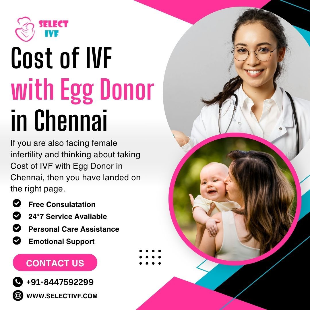 Cost of IVF with Egg Donor Chennai